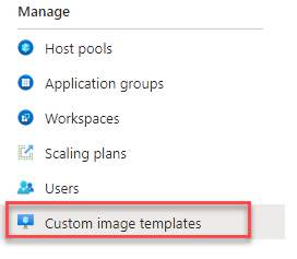 Azure Virtual Desktop Custom Image Option